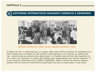 A multisemiose e a interatividade na web arte