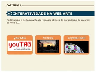 A multisemiose e a interatividade na web arte
