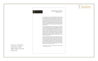 Timbre
Formato: 21x29,7cm
Impressão: OffSet
Papel: Sulfit 75 gr/m2
Cores: 2/0
Lorem ipsum dolor sit amet, consectetur adipiscing elit. Praesent sed odio
in ex fringilla dictum at eu orci. Pellentesque varius odio volutpat metus
euismod imperdiet. Mauris nec nibh ut lorem pretium consequat. Nullam
eget orci sed risus blandit ullamcorper bibendum sit amet lacus. Vestibu-
lum id vestibulum est. Aenean nisi massa, vestibulum feugiat nisi non,
bibendum tincidunt lectus. Phasellus felis arcu, porta non lacinia ut,
dignissim at dolor. Phasellus placerat eros eget ex ﬁnibus, sed hendrerit
neque tincidunt. Sed volutpat magna at ligula tristique tempor. Quisque a
sem quis arcu placerat posuere id in erat. Ut nec arcu dolor. Aenean ornare
egestas tortor, vel accumsan enim ultrices sodales. Nunc aliquet turpis sed
dui iaculis dapibus.
Mauris nec felis sagittis felis tempus maximus. Nam gravida ex ut eﬃcitur
consequat. In tincidunt vestibulum augue, vel tincidunt ante condimentum
congue. Nulla sit amet luctus orci, in tempor augue. Maecenas non sem vel
massa imperdiet lobortis. Quisque consectetur eget nulla ut ornare. Fusce
ornare, risus luctus sagittis consectetur, elit orci tincidunt lacus, et porta
augue risus vitae dui. Ut quam quam, sollicitudin nec commodo eu,
condimentum vel tellus. Sed dignissim enim eget eros dictum, vitae facilisis
arcu egestas. Aenean id eros hendrerit dui gravida semper. Vestibulum
rutrum ultrices risus, non facilisis ex tincidunt nec. Maecenas pretium, eros
sed tincidunt porta, urna quam sodales justo, vitae rhoncus lorem arcu
egestas ligula. Nunc fringilla et nibh eget ornare. Morbi vitae nunc non velit
bibendum varius eget vel massa.
Donec sit amet hendrerit est. Morbi lorem orci, semper molestie velit sit
amet, vestibulum eﬃcitur nisi. Nunc ac elementum enim. Aenean interdum
rutrum ex, sed tempus mi egestas in. Quisque porttitor, erat et congue
cursus, tellus lorem pulvinar magna, eget consequat nulla diam non est.
Donec ac augue quam. Nunc libero arcu, sodales nec ultrices sed, venenatis
nec ante. Sed lectus erat, feugiat quis ex varius, pharetra dapibus sapien.
Nunc vitae dapibus ipsum. Proin a metus ut mauris ﬁnibus ultrices. Aliquam
mollis at lorem quis condimentum. Quisque cursus mi sit amet ipsum
sollicitudin, at mollis ante dictum. Nunc quis aliquam eros. Fusce iaculis
mollis ipsum, eu viverra lorem consequat nec.
Lorem ipsum dolor sit amet, consectetur
adipiscing elit. Praesent sed odio in ex
fringilla dictum at eu orci.
Lorem ipsum dolor sit amet, consectetur adipiscing elit. Praesent sed odio
in ex fringilla dictum at eu orci.
 