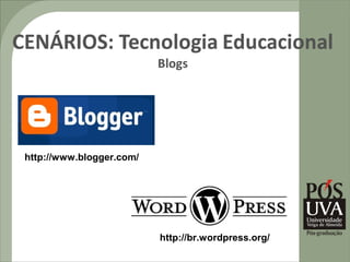 http://www.blogger.com/




                          http://br.wordpress.org/
 