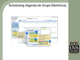 Scheduling (Agenda de Grupo Eletrônica)
 
