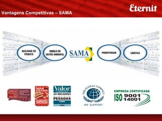 Vantagens Competitivas – SAMA
 