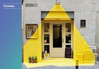 Fachadas
 