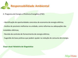 Fatima Rocha

fatima@megamatte.com.br


      Faça o download desta apresentação em:
      www.slideshare.net/megamatte

      Apresentação: MegaMatte Green Rio
 