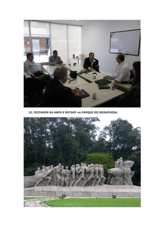 22. TESTAGEM DA ABPH E ROTARY no PARQUE DO IBIRAPUERA.

 