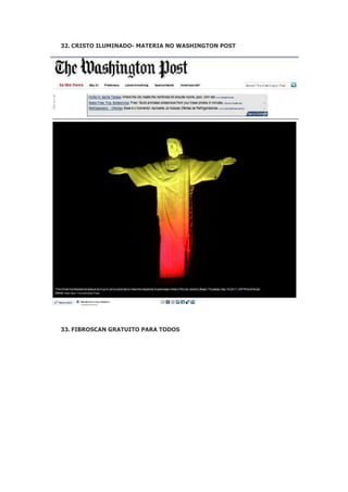 32. CRISTO ILUMINADO- MATERIA NO WASHINGTON POST

33. FIBROSCAN GRATUITO PARA TODOS

 