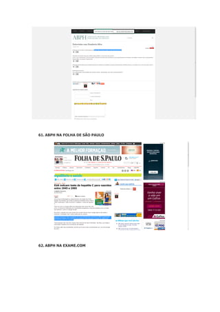 61. ABPH NA FOLHA DE SÃO PAULO

62. ABPH NA EXAME.COM

 
