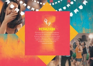 Case Academias - São João da Capitá 2018