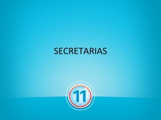 SECRETARIAS
 