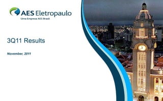 3Q11 Results
November, 2011
 