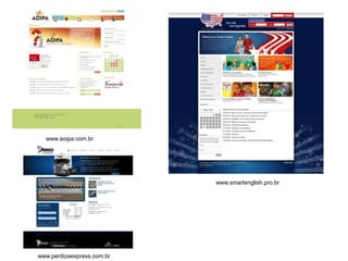 www.aoipa.com.brwww.smartenglish.pro.brwww.perdizaexpress.com.br