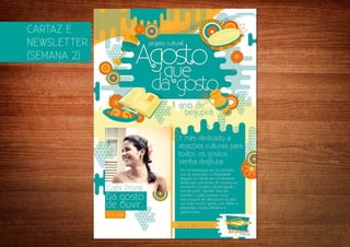 CARTAZ E
NEWSLETTER
(SEMANA 2)
 
