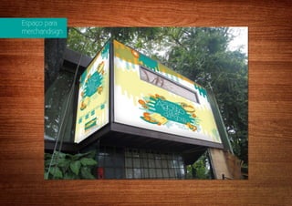 Espaço para
merchandisign
 