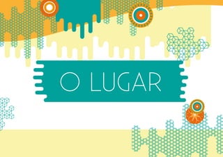 O LUGAR
 