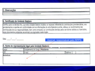 Assinat. responsável pelo RPPS 