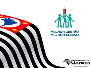 Secretaria da Educação do Estado de São Paulo
CGEB/EFAP
 