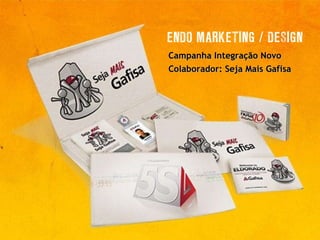 Campanha Integração Novo Colaborador: Seja Mais Gafisa 