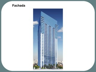 Fachada
 