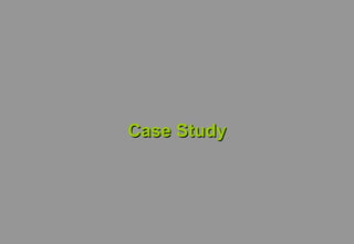 Case Study
 