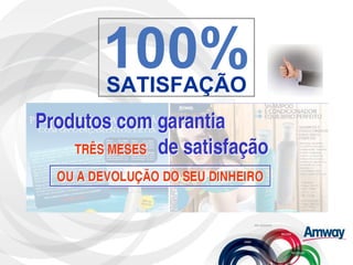 100% SATISFAÇÃO 