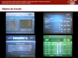 Objeto	
  de	
  Estudo	
  
 