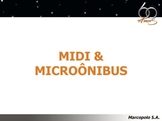 MIDI & MICROÔNIBUS 