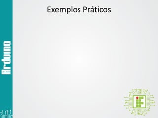 Exemplos Práticos
 
