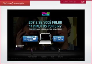 Arquitetura de Informação   30
Sistema de rotulação
 