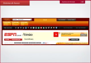 Arquitetura de Informação   33
Sistema de busca
 