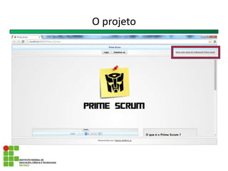 O projeto
 