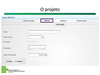 O projeto
 