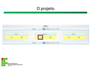 O projeto
 