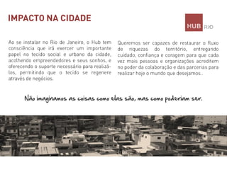 Não imaginamos as coisas como elas são, mas como poderiam ser.

 