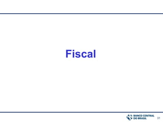 31
Fiscal
 
