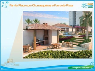 Family Place com Churrasqueiras e Forno de Pizza Complexo de Lazer 
