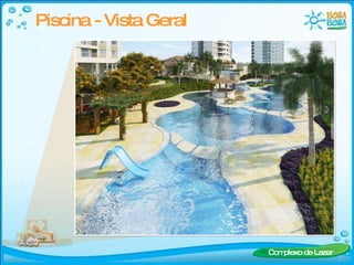 Piscina - Vista Geral Complexo de Lazer 