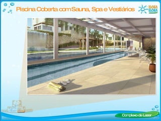 Piscina Coberta com Sauna, Spa e Vestiários Complexo de Lazer 
