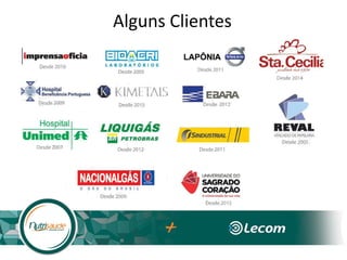 Alguns Clientes
 