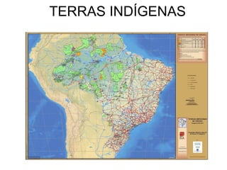 TERRAS INDÍGENAS
 
