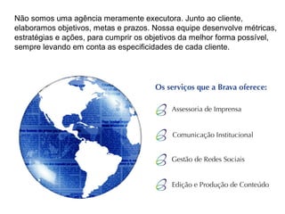 Não somos uma agência meramente executora. Junto ao cliente,
elaboramos objetivos, metas e prazos. Nossa equipe desenvolve métricas,
estratégias e ações, para cumprir os objetivos da melhor forma possível,
sempre levando em conta as especificidades de cada cliente.

 