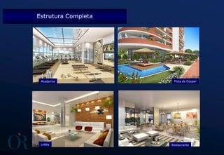 Estrutura Completa
Academia Pista de Cooper
RestauranteLobby
 