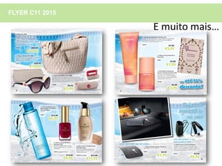 FLYER C11 2015
E muito mais…
 