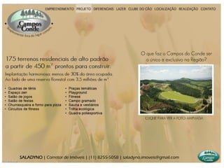 SALADYNO | Corretor de Imóveis | (11) 8255-5058 | saladyno.imoveis@gmail.com
 