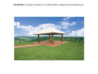 SALADYNO | Corretor de Imóveis | (11) 8255-5058 | saladyno.imoveis@gmail.com
 