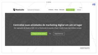 10 DICAS
#10
10 DICAS
HOOTSUITE
 