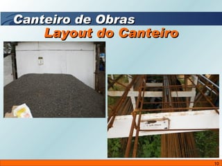 Layout do Canteiro Canteiro de Obras 