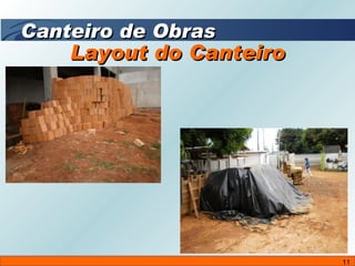 Layout do Canteiro Canteiro de Obras 