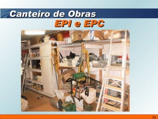 EPI e EPC Canteiro de Obras 