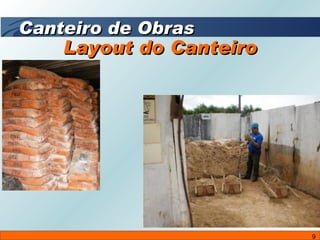 Layout do Canteiro Canteiro de Obras 