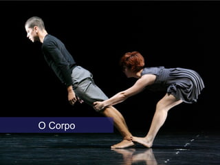 O Corpo
 